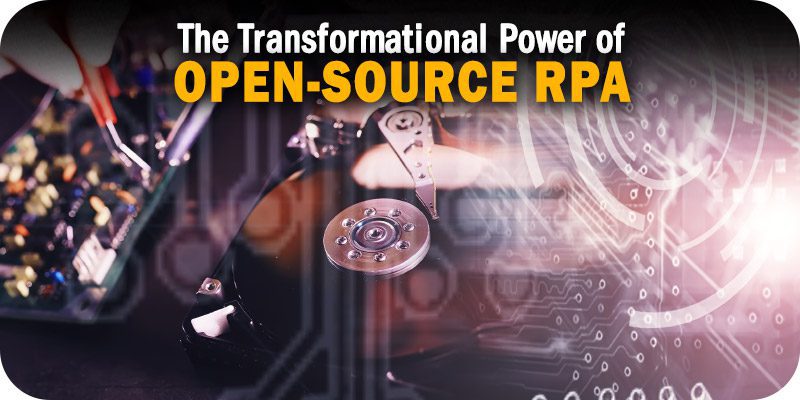 The Transformational Power of Open-Source RPA