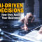 How AI-Driven Decisions and the Cloud Assist Your Business