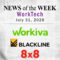 Top Worktech News From the Week of July 31st