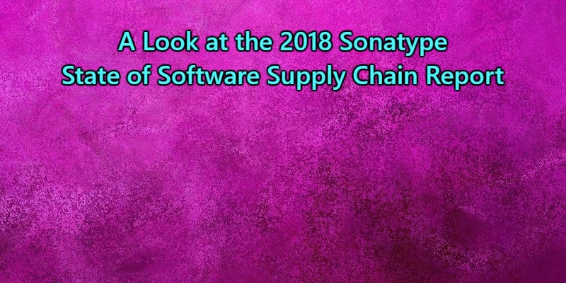 Sonatype State of Software Supply Chain Report