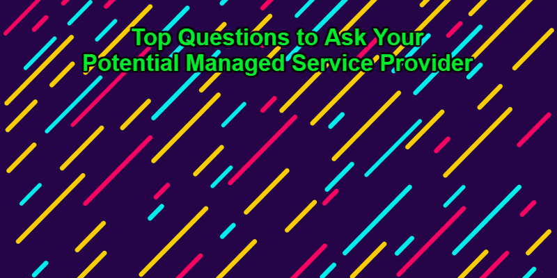 managed service provider questions