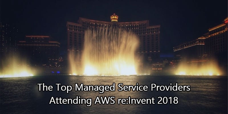 managed service providers AWS Reinvent