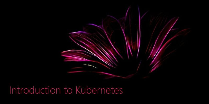 introduction to Kubernetes