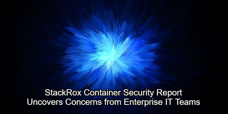 StackRox Container Security Report