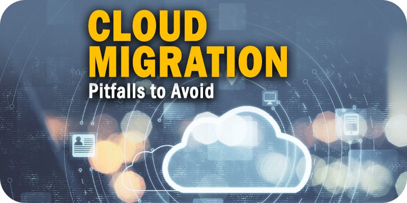 Key Cloud Migration Pitfalls to Avoid