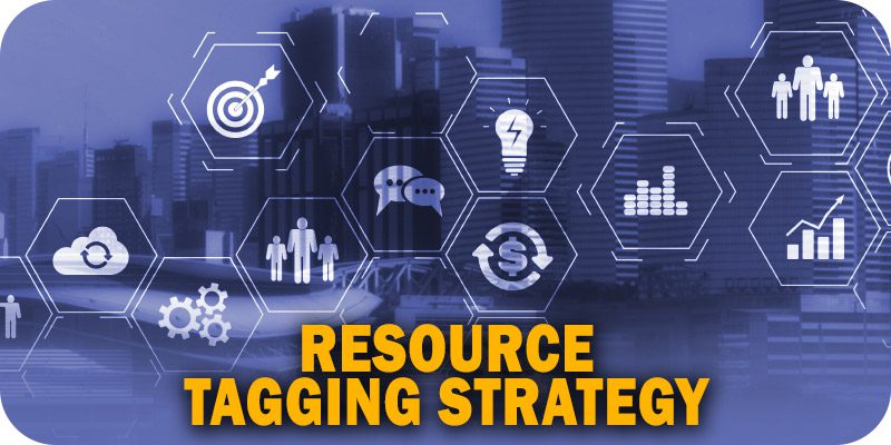 Resource Tagging Strategy and How to Streamline the FinOps Process