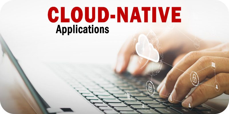 Cloud-Native Applications