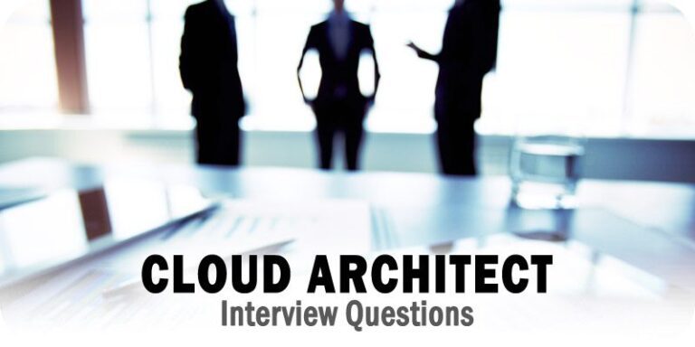 7 Essential Cloud Architect Interview Questions & Answers to Know