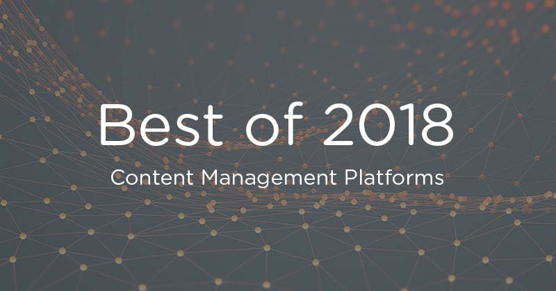 The 20 Best Content Management Platforms for 2018