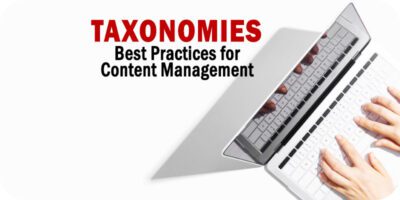 Best Practices for Using Taxonomies as Solutions for Content Management