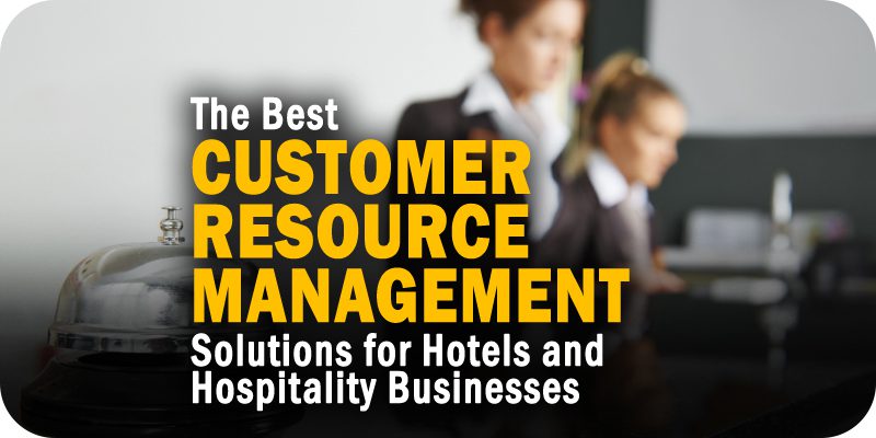 CRM Solutions for Hotels