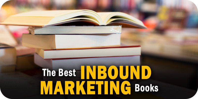 9 of the Top Inbound Marketing Books You Should Read