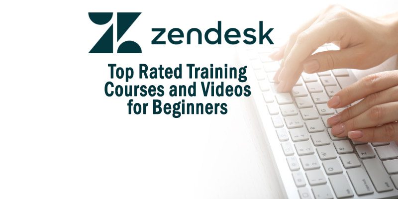 Zendesk Training Courses and Videos for Beginners