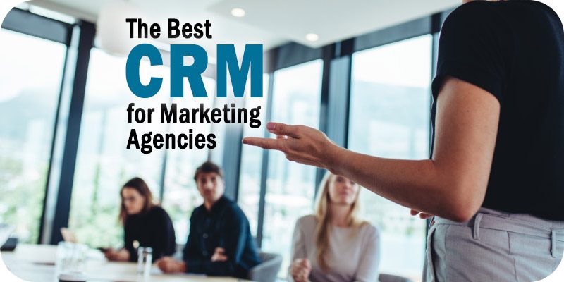 CRM for Marketing Agencies