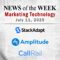 Top MarTech News From the Week of July 11th