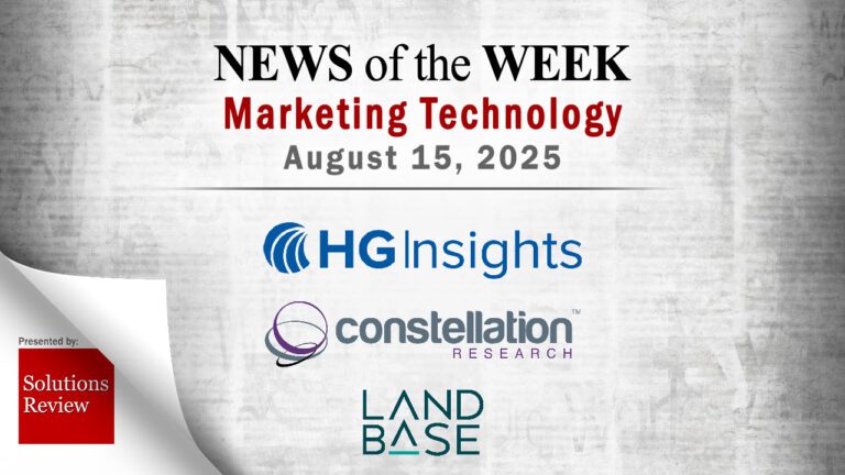 Top MarTech News From the Week of August 15th, 2025