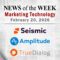 Top MarTech News From the Week of February 20th, 2026