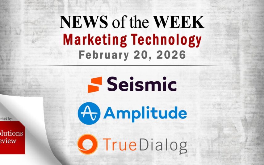 Top MarTech News From the Week of February 20th, 2026