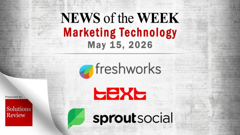 Top MarTech News From the Week of May 15th, 2026