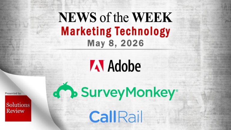 Top MarTech News From the Week of May 8th