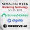 Top MarTech News From the Week of July 24th