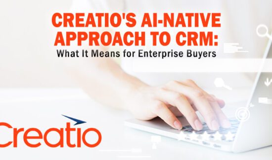 Creatio's AI-Native Approach to CRM: What It Means for Enterprise Buyers