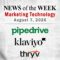 Top MarTech News From the Week of August 7th, 2026