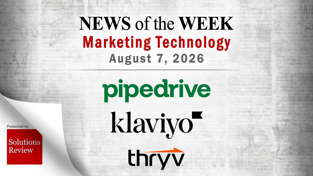 Top MarTech News From the Week of August 7th: Updates from Pipedrive, Klaviyo, Thryv, and More