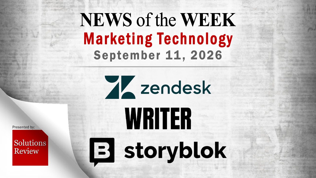 Top MarTech News From the Week of September 11th: Updates from Zendesk, WRITER, Storyblok, and More