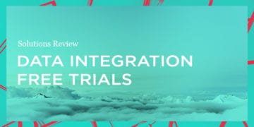 15 Data Integration Free Trials to Explore During Software Selection