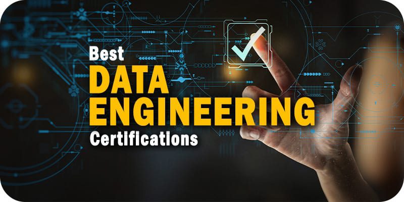 The Best Data Engineering Certifications Online