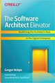 The Software Architect Elevator: Redefining the Architect's Role in the Digital Enterprise