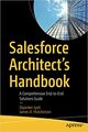 Salesforce Architect's Handbook