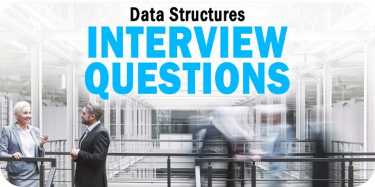 12 Essential Data Structures Interview Questions and Answers to Know