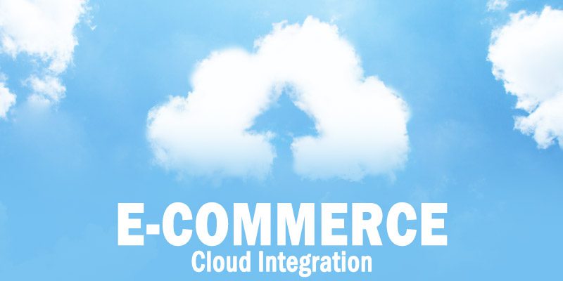 5 Business-Saving Benefits of Cloud eCommerce Integration for SMBs