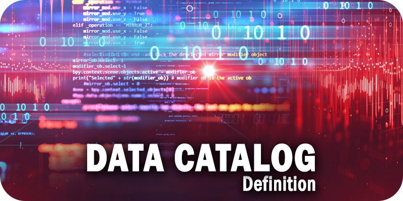 A Data Catalog Definition And Integration Strategy Roadmap
