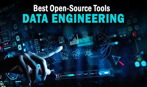 The Best Open-Source Data Engineering Tools