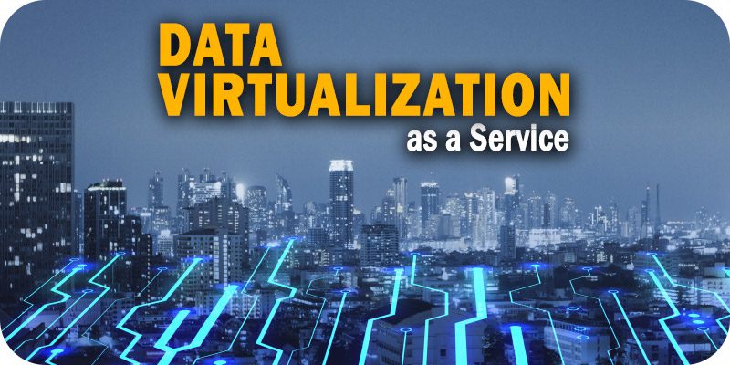 Data Virtualization as a Service