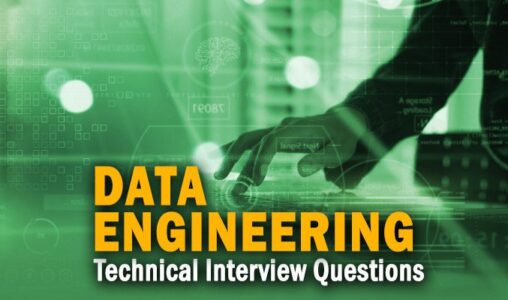 Data Engineering Technical Interview Questions