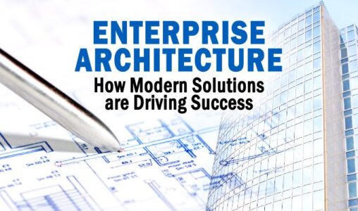 How Modern Enterprise Architecture Drives Enterprise Success