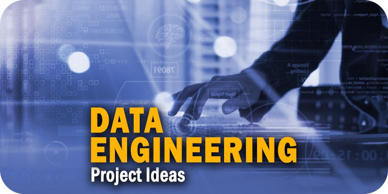 Data Engineering Project Ideas