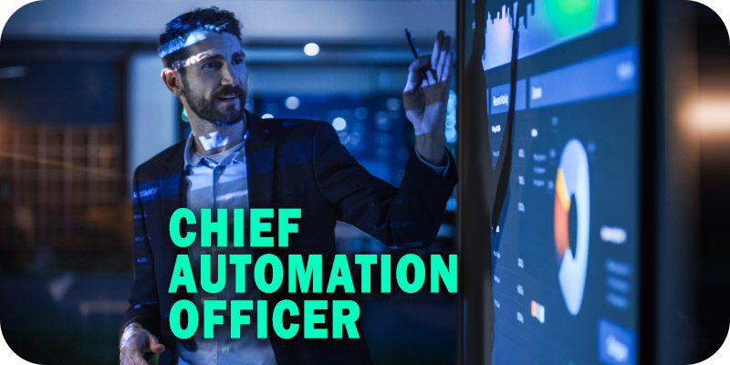 Chief Automation Officer