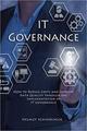 IT Governance: How to Reduce Costs and Improve Data Quality through the Implementation of IT Governance