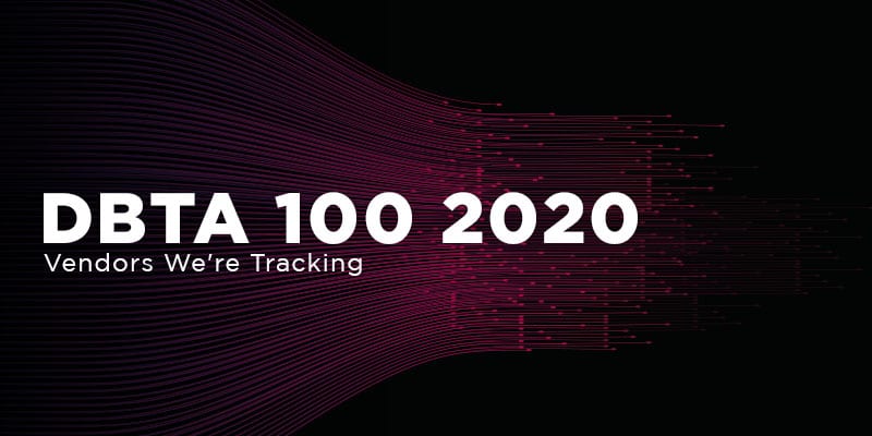 DBTA 100 2020: 10 Database Management Vendors We're Tracking