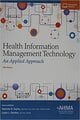 Health Information Management Technology: An Applied Approach