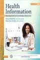 Health Information: Management of a Strategic Resource