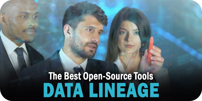 The Best Open-Source Data Lineage Tools