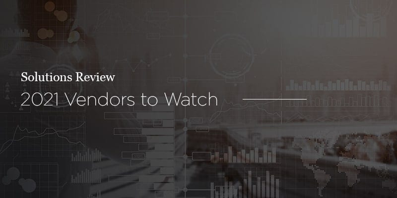 Solutions Review Names 5 Data Management for Analytics Vendors to Watch, 2021