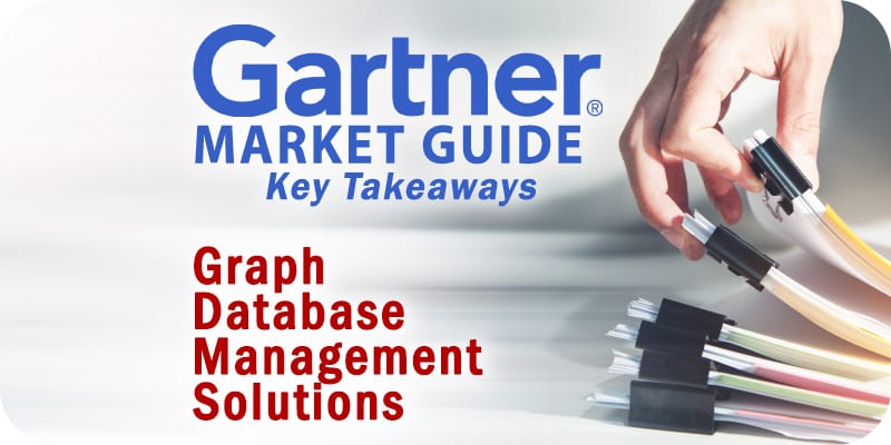 Key Takeaways: The 2021 Gartner Market Guide for Graph Database Management Solutions