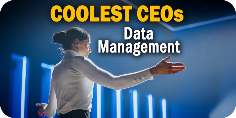 The Coolest Big Data and Data Management CEOs